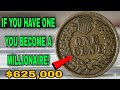 Top 2 Rare Bad Condition Indian Head One Cent Indian head Cent Coin are Worth $720,000 Each Pennies!