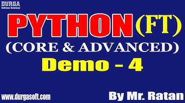 PYTHON (Fast Track) tutorials || Demo - 4 || by Mr. Ratan On 22-03-2022 @4PM IST