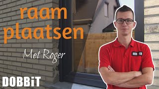 Zelf je raam plaatsen met Roger