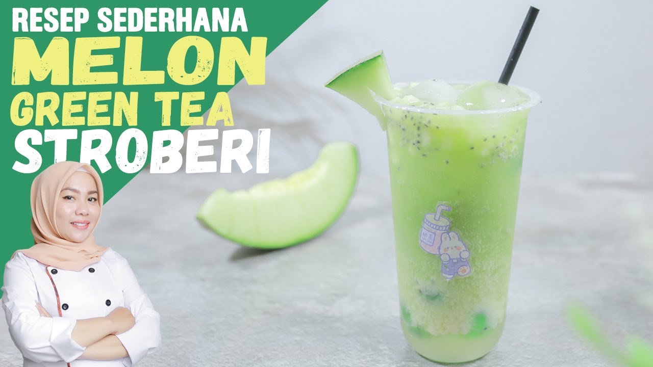 MELON GREEN TEA STROBERI, HANYA RESEP MINUMAN SEDERHANA YANG BIKIN