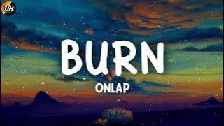 ONLAP - BURN [Lyrics video]