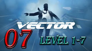Vector GamePlay Part 07-LEVEL 1-7 - All Bonuses - All Tricks - 3 Stars