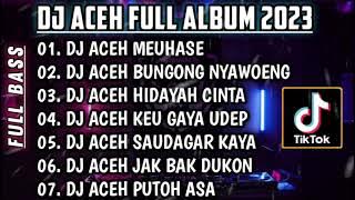 DJ LAGU ACEH VIRAL 2023 • DJ MEUHASE REMIX FULL BASS | DJ ACEH FULL BASS VIRAL