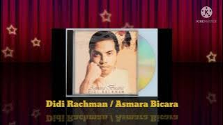 Didi Rachman - Asmara Bicara (Digitally Remastered Audio / 1997)