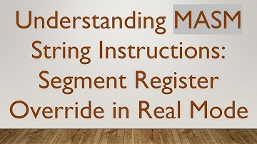 Understanding MASM String Instructions: Segment Register Override in Real Mode