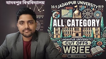 Jadavpur University 2024 Cut Offs | WBJEE 2025 Updates | EWS/SC/ST/OBC Category Ranks Explained!