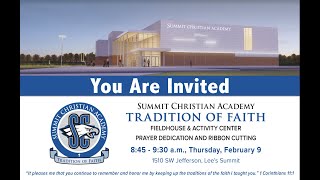 Summit Christian Academy Fieldhouse & Activity Center Prayer Dedication & Ribbon Cutting Reminder