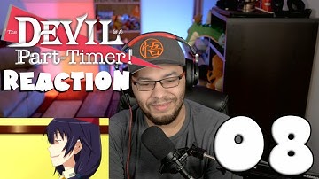 The Devil Is A Part-Timer Episode 8 Reaction…The Procrastinator Reacts