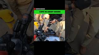 Cops 🆚 Angry Bikers 😎 #shorts