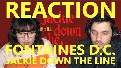 Reagindo a FONTAINES D.C. - JACKIE DOWN THE LINE *isto é punk?* | REACTION & REVIEW