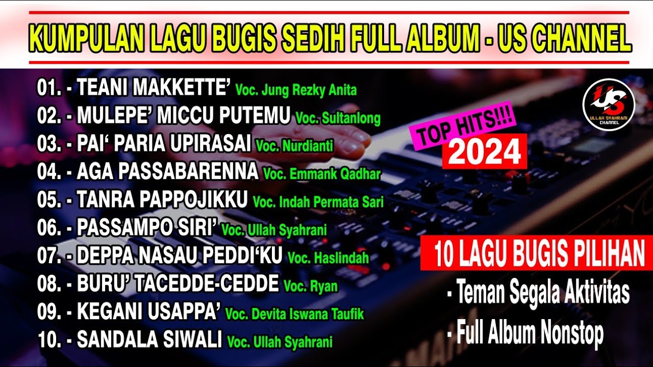 🔰 SELEKSI LAGU BUGIS SEDIH 2024 - Full Album US CHANNEL Viral TikTok