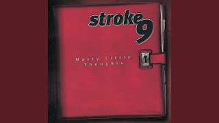 Watch Stroke 9 Are You In This video