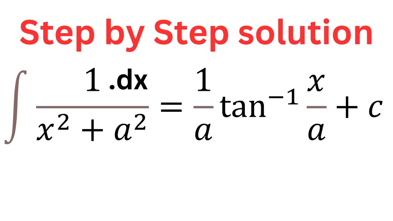 Integration Of 1 x 2 a 2 Proofs Of Formulas Exams Based Questions Integration Of 1 x 2 a 2 Proofs Of Formulas Exams Based Questions