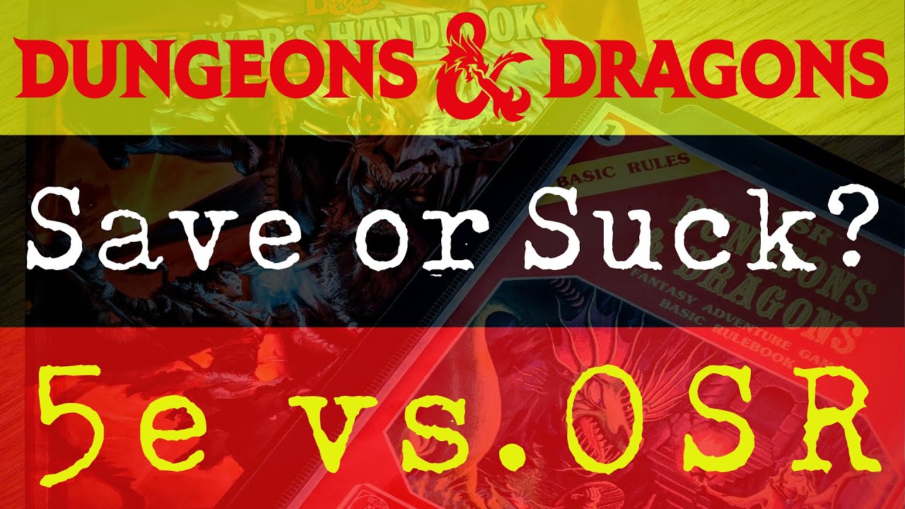DnD 5e vs OSR Failing Saves YouTube