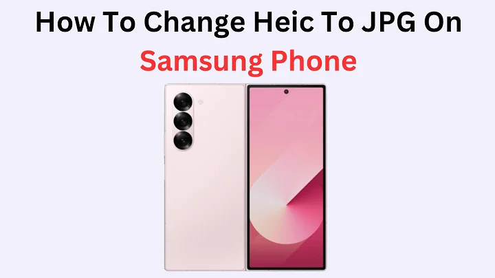 How To Change Heic To JPG On Samsung Phone