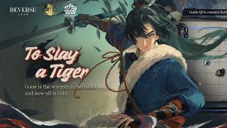 (R12+) Reverse 1999 - Character Story | Cheng Heguang - [To Slay a Tiger] - 03