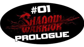 Shadow Warrior Walkthrough - Part 1 "Prologue: Mr. Two Million Dollar" Gameplay Playthrough