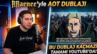 RRaenee ATTACK ON TİTANA DUBLAJ YAPIYOR| Yayın Kesidi