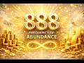 ✨ 888 Hz Wealth Energy 🔥 | Attract Unexpected Money &amp; Abundance