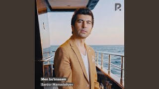 Men bo'lmasam - Sardor Mamadaliyev