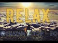 🔝  🔝 RELAX 🔝 Chillout 🔝 Самая скачиваемая музыка 🔝