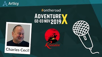 articy #ontheroad: Charles Cecil - Revolution Software - AdventureX 2019 Interview