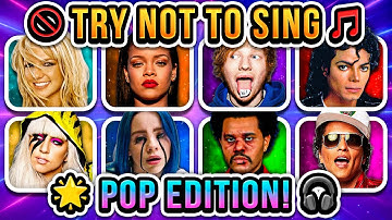Try Not to Sing or Dance POP Edition 🤩 (99.9% Impossible!)