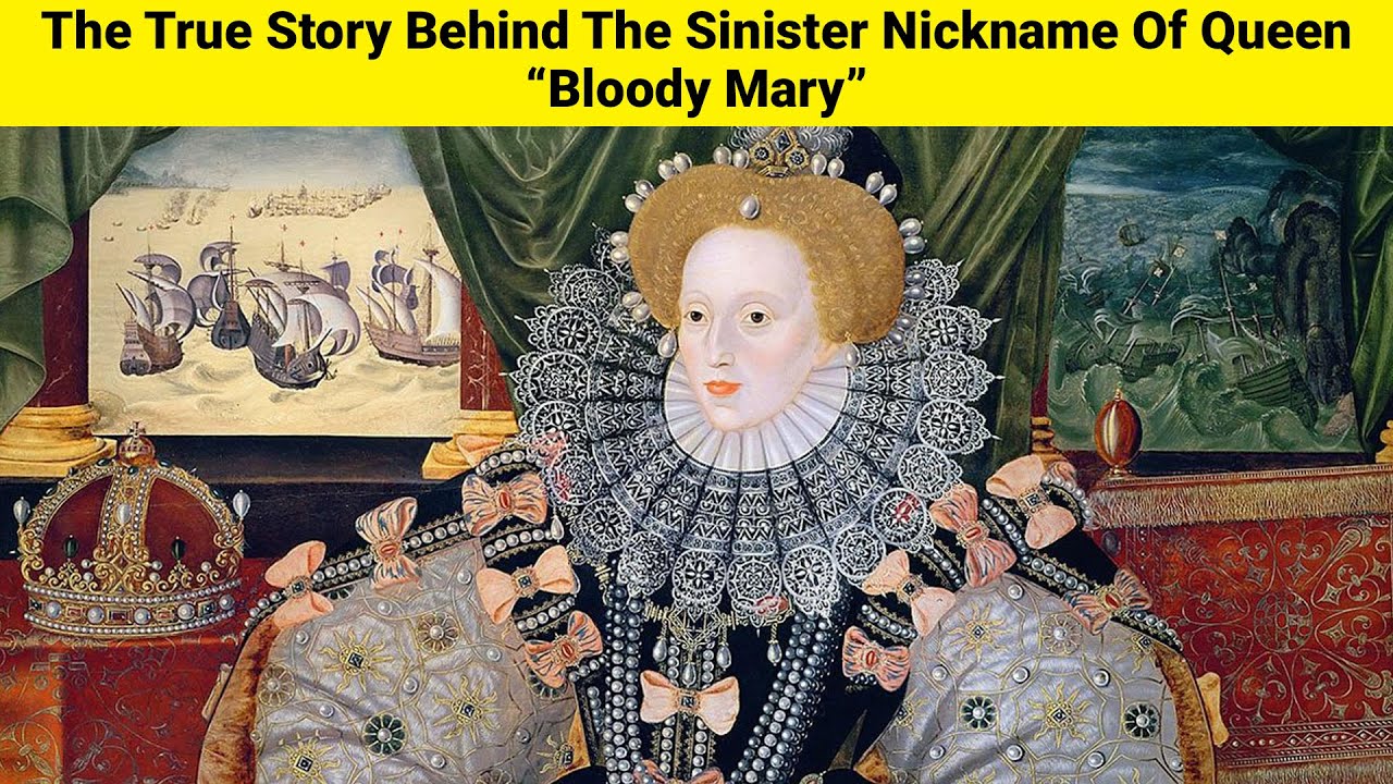 The True Story Behind The Sinister Nickname Of Queen “Bloody Mary