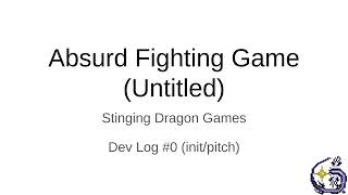 Absurd Fighting Game - Dev Log Zero
