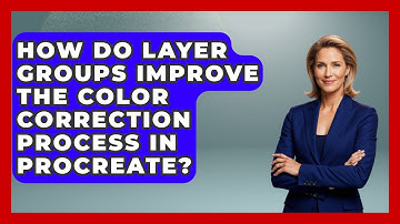 How Do Layer Groups Improve The Color Correction Process In Procreate? - Graphic Design Nerd