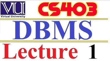 CS403 DBMS Lecture 1