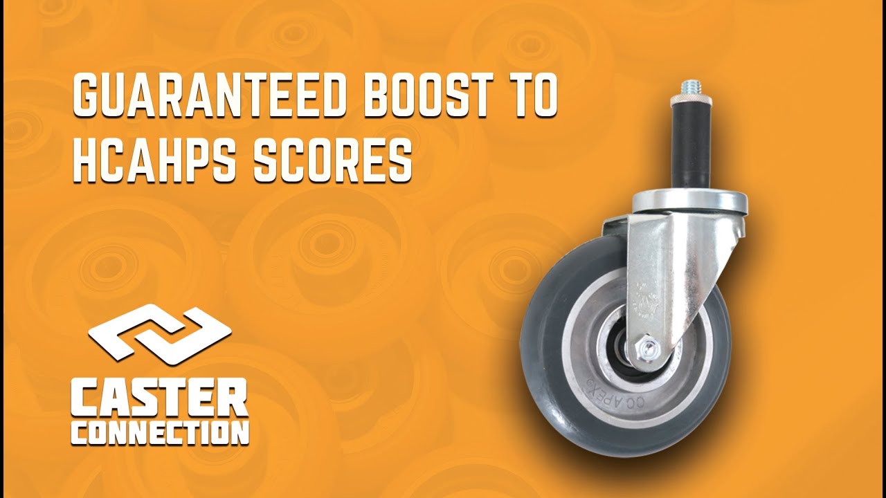 Boost HCAHPS Scores in Your Healthcare Facility with the Right Casters