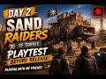 🏜️ Day 2 of Sand Raiders of Sophie Playtest! | Playing With Friends Before Release