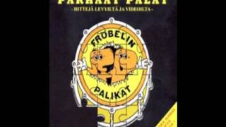 Video thumbnail of "Fröbelin Palikat - YXI"