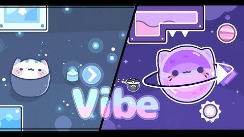 [Mood Sequel] | "Vibe" by PeterNg (me) - Geometry Dash