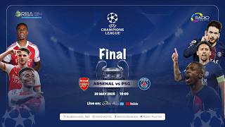 🔴LIVE: Paris Saint Germain FC vs Arsenal FC | UEFA Champions League Final screenshot 4