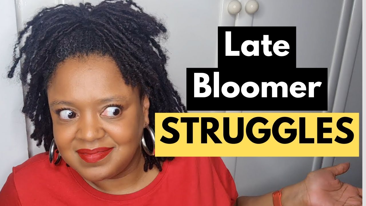 Late Bloomer Examples My EMBARRASSING struggles as a LATE BLOOMER! [ Life lessons for late ...