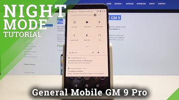 How to Enable Night Mode in GENERAL MOBILE GM 9 Pro - Use Night Shield