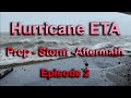 Tropical storm/Hurricane Prep - Storm - Aftermath ETA Episode 2