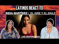 Latinos react to India Martinez - El Aire y El Baile - Live Performance REACTION| FEATURE FRIDAY ✌