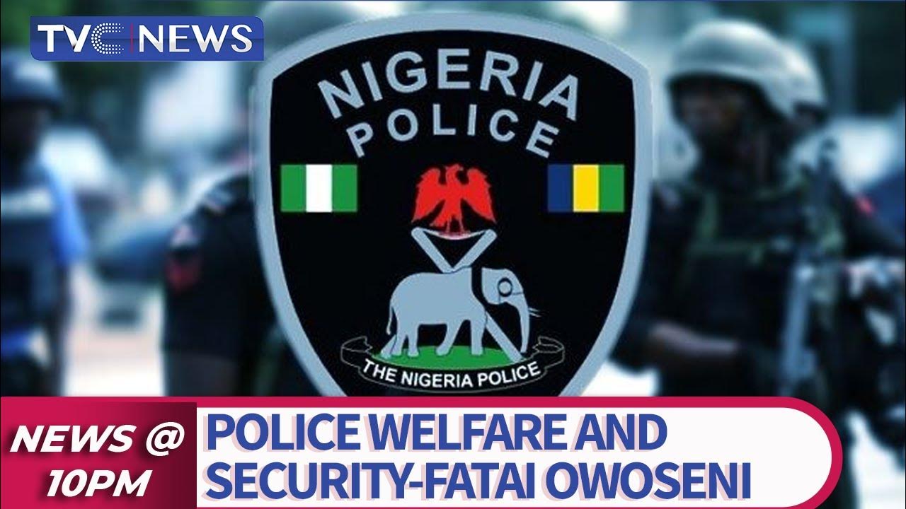 Fatai Owoseni Speaks On Police Welfare And Security