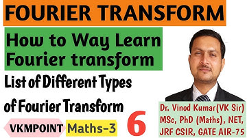 Fourier Transform in Hindi | Lec-6 | How to Way Learn Fourier Transform | different types | vkmpoint