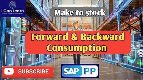 SAP forward and backward Consumption mode
