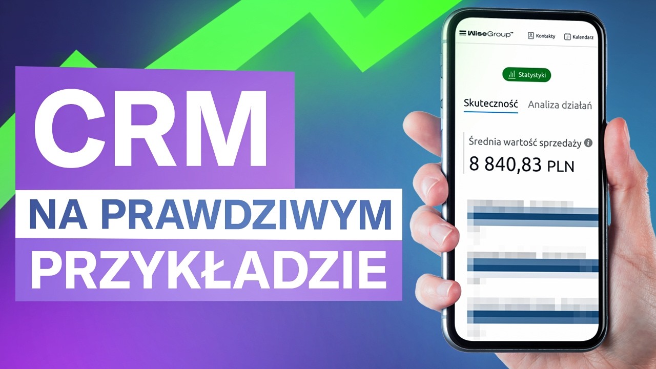 Nasz CRM na prawdziwych danych! *Jak działa system CRM?