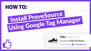 Install ProveSource Using GTM (Google Tag Manager)