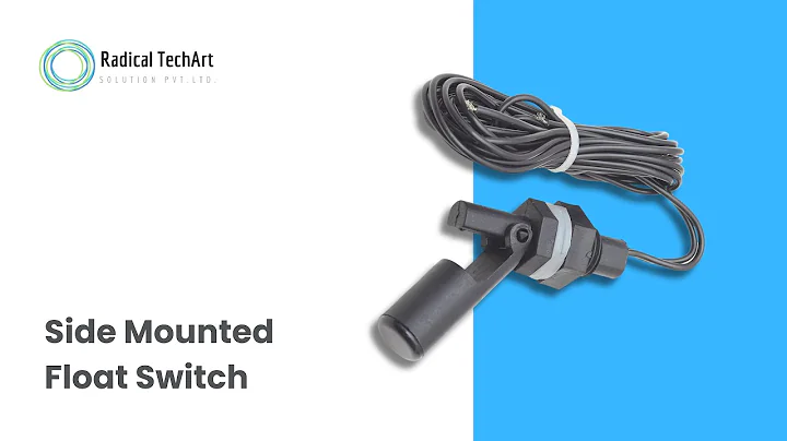 Side Mounted Float Switch Explained: Solution for Liquid Level Control RadicalTechArt I RadicalTalks