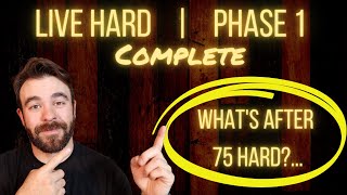 What to do after 75 Hard - PHASE 1 | Live Hard