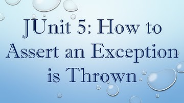 JUnit 5: How to Assert an Exception is Thrown