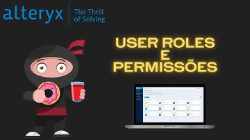 Alteryx Server - User roles e Permissões