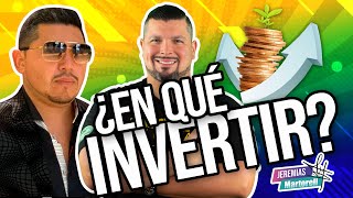 ¿En qué invertir? Salvador Dávila y Jeremías Martorell lo analizan. Podcast desde Riviera Maya #121